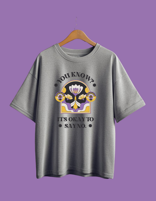 Ok To Say No Oversized T-Shirt